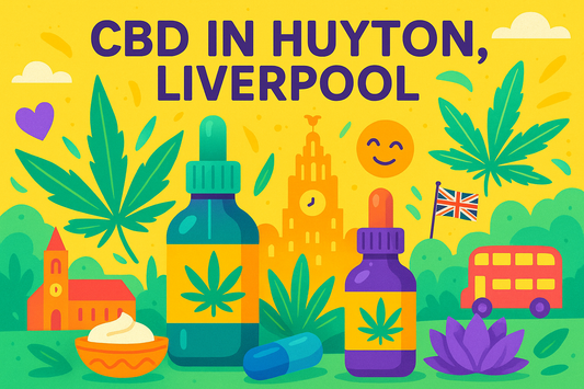 Best CBD & Hemp in Huyton: Why Calm Leaf Leads the Way